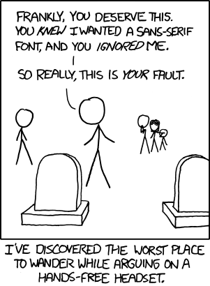 Don&rsquo;t worry, the Author didn&rsquo;t&nbsp;actually discover that having an argument in a cemetery while on your bluetooth-wireless-headset may cause comically misinterpreted situations (situations wherein people think you are arguing with the deceased about something petty, making it look like you do not respect death). He merely took the age-old &ldquo;is he crazy or on his bluetooth&rdquo; observation we have all made and added a slight twist in order to produce a joke for his web comic.